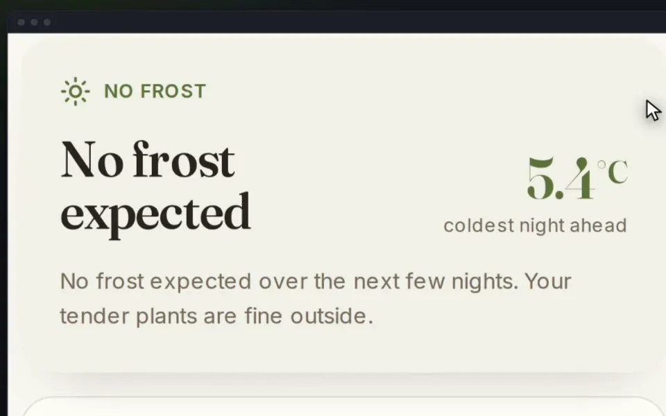 Will it frost? giving its verdict: no frost expected, with the coldest night ahead